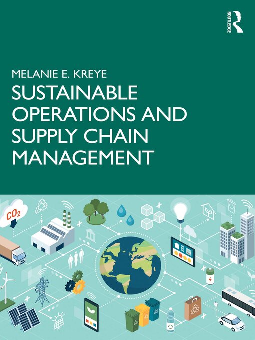 Title details for Sustainable Operations and Supply Chain Management by Melanie E. Kreye - Wait list